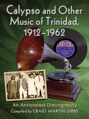 cover image of Calypso and Other Music of Trinidad, 1912-1962